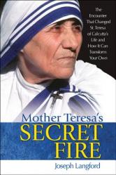  Mother Teresa\'s Secret Fire 