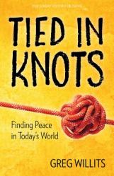  Tied in Knots: Finding Peace in Today\'s World 