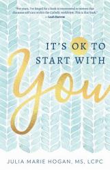  It\'s Ok to Start with You 