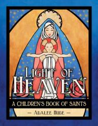  Light of Heaven: A Children\'s Book of Saints 