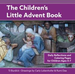  The Children\'s Little Advent Book: Daily Reflections and Coloring Pages for Children Ages 4-7 