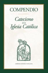 Compendio: Catecismo de la Iglesia Cat 