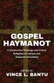  Gospel Haymanot: A Constructive Theology and Critical Reflection on African and Diasporic Christianity 