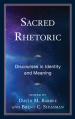  Sacred Rhetoric: Discourses in Identity and Meaning 