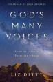  God's Many Voices: Learning to Listen. Expectant to Hear. 