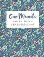  One Minute with God - A Year Long Devotional Journal 