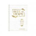  Rest in Hope: 90 Devotions of God's Comfort and Care 