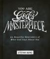  You Are God's Masterpiece - 60 Beautiful Reminders of What God Says about You 