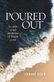  Poured Out: The Spirit of God Empowering the Mission of God 