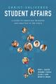  Christ-Enlivened Student Affairs: A Guide to Christian Thinking and Practice in the Field 