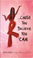  Cause You Believe You Can 