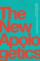  The New Apologetics: Defending the Faith in a Post-Christian Era 