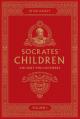  Socrates' Children: An Introduction to Philosophy from the 100 Greatest Philosophers: Volume I: Ancient Philosophers Volume 1 