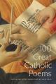  100 Great Catholic Poems 