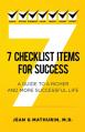  7 Checklist Items for Success: A Guide to a Richer and More Successful Life 