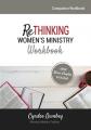  Rethinking Women's Ministry Workbook 