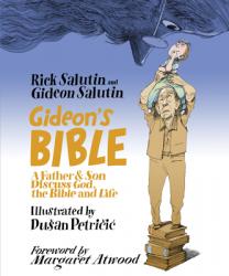  Gideon\'s Bible: A Father & Son Discuss God, the Bible and Life 