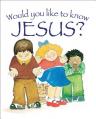  Would You Like to Know Jesus? 