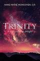  Trinity: A Story of Deep Delight 