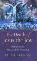  The Death of Jesus the Jew: Midrash in the Shadow of the Holocaust 