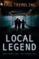  Local Legend: Death Bonded Them. Life Divided Them. 