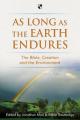  As Long as the Earth Endures: The Bible, Creation and the Environment 
