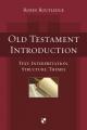  Old Testament Introduction: Text, Interpretation, Structure, Themes 