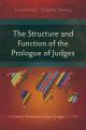  The Structure and Function of the Prologue of Judges: A Literary-Rhetorical Study of Judges 1:1-3:6 