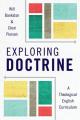  Exploring Doctrine: A Theological English Curriculum 