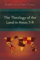  The Theology of the Land in Amos 7-9 