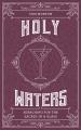  Holy Waters: Searching for the Sacred in a Glass 