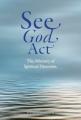 See God ACT: The Ministry of Spiritual Direction 
