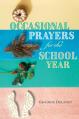  Occasional Prayers for the School Year 
