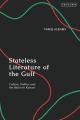 Stateless Literature of the Gulf: Culture, Politics and the Bidun in Kuwait 