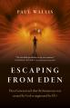  Escaping from Eden: Does Genesis Teach That the Human Race Was Created by God or Engineered by Ets? 