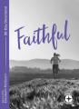  Faithful: Food for the Journey - Themes 