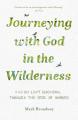  Journeying with God in the Wilderness: A 40 Day Lent Devotional Through the Book of Numbers 