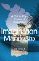  Imagination Manifesto: A Call to Plant Oases of Imagination 