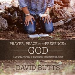  Prayer, Peace and the Presence of God Lib/E: A 30-Day Journey to Experience the Shalom of Jesus 
