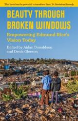  Beauty Through Broken Windows: Empowering Edmund Rice\'s Vision Today 