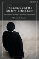  The Clergy and the Modern Middle East: Shi'i Political Activism in Iran, Iraq and Lebanon 
