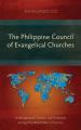  The Philippine Council of Evangelical Churches: Its Background, Context, and Formation among Post-World War II Churches 