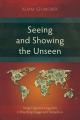  Seeing and Showing the Unseen: Using Cognitive Linguistics in Preaching Images and Metaphors 