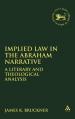  Implied Law in the Abraham Narrative: A Literary and Theological Analysis 