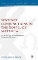  Sentence Conjunctions in the Gospel of Matthew: Kai, De, Tote, Gar, Oun and Asyndeton in Narrative Discourse 
