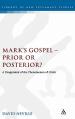  Mark's Gospel--Prior or Posterior?: A Reappraisal of the Phenomenon of Order 