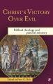  Christ's Victory Over Evil: Biblical Theology and Pastoral Ministry 