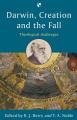  Darwin, Creation and the Fall: Theological Challenges 
