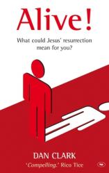  Alive!: What Jesus\' Resurrection Could Mean for You 