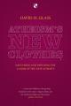  Atheism's New Clothes: Exloring and Exposing the Claims of the New Atheists 